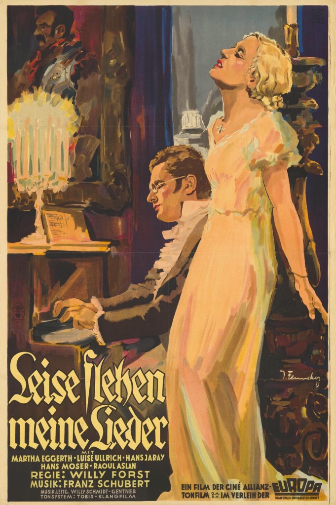The film poster showing a woman, could be either Emmi (Luise Ulrich) or Duchess Eszterhazy (Mártha Eggerth), leaning against a pillar as Franz Schubert (Hans Jaray) plays the piano.