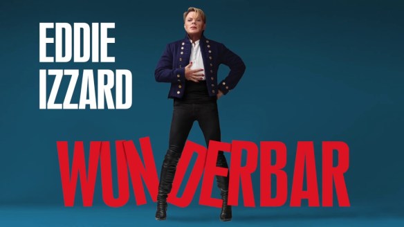 The tour poster showing Eddie Izzard standing over the word "Wunderbar", her hand on her belly.