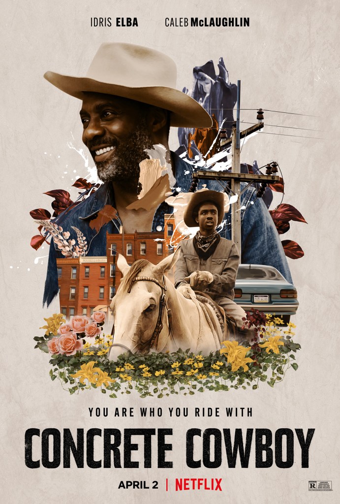 The film poster showing a collage of Cole (Caleb McLaughlin) on a horse, and his father Harp (Idris Elba) wearing a cowboy hat. They are surrounded by flowers, an appartment building and a car.
