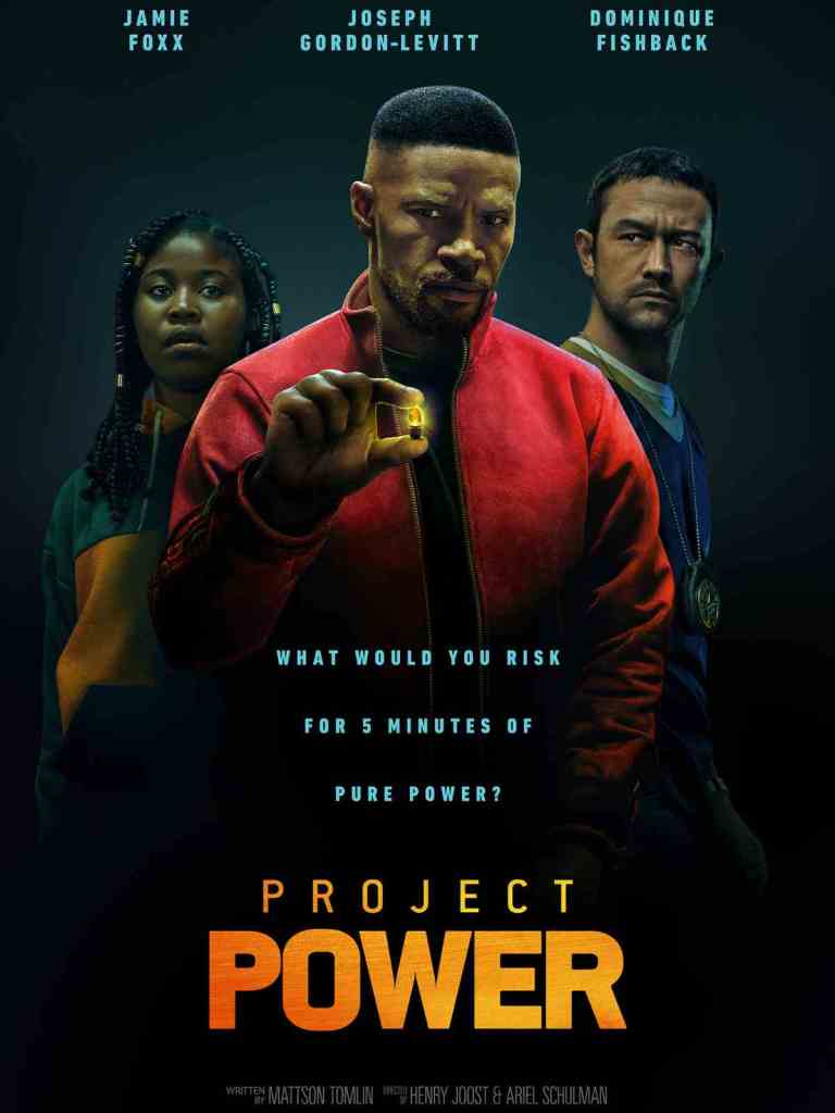 The film poster showing Robin (Dominique Fishback), Art (Jamie Foxx) and Frank (Joseph Gordon-Levitt) standing in a vague V-formation with Art at the center-front, holding up a glowing pill. 