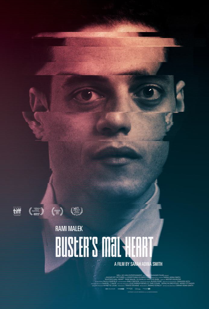 The film poster showing Buster (Rami Malek), his face distorted as if caught on a crappy videotape.