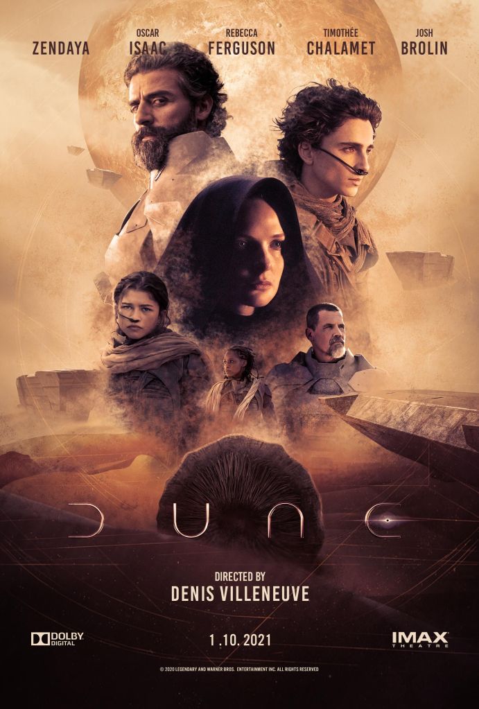 The film poster showing a moon, science fiction machinery, sand and a sandworm as a background. In the foreground, Leto (Oscar Isaac), Paul (Timothée Chalamet), Jessica (Rebecca Ferguson), Chani (Zendaya), Kynes (Sharon Duncan-Brewster) and Gurney (Josh Brolin) as floating heads in different sizes.