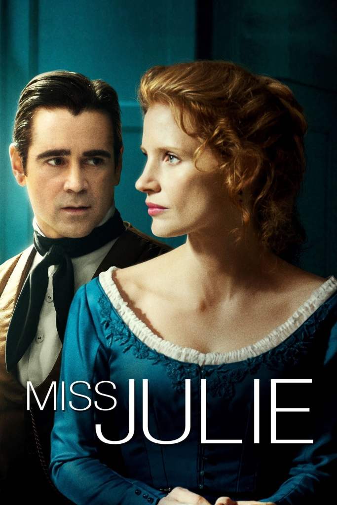 The film poster showing Jean (Colin Farrell) standing behind Miss Julie (Jessica Chastain).