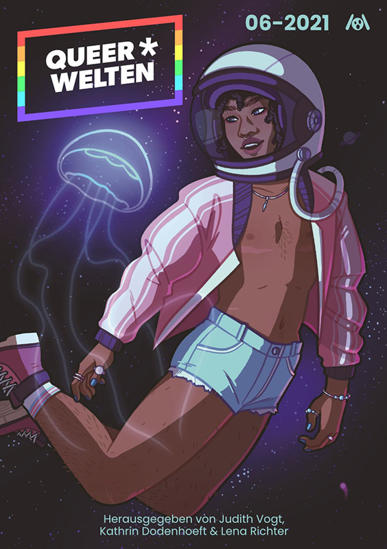 The magazine cover showing the drawing of Black trans man in shorts and an open pink jacket. He is wearing a helmet that could be for water or for space, behind him is a glowing jellyfish and stars or waterbubbles.