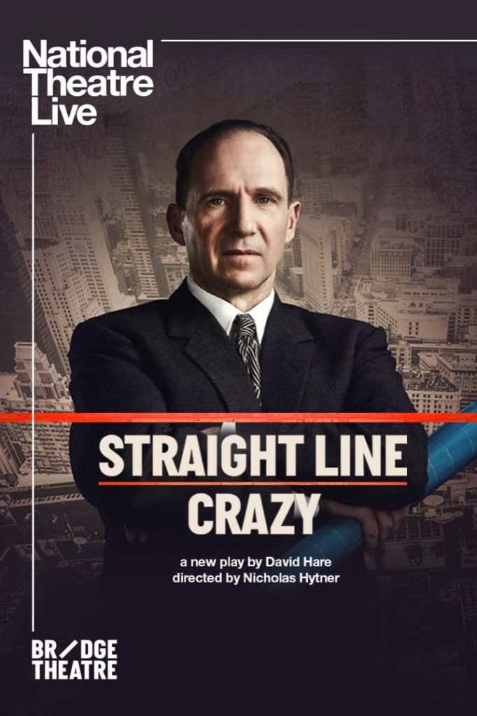 The production poster showing Robert Moses (Ralph Fiennes) standing with arms crossed over his chest. Behind him is a photo of the New York City skyline.