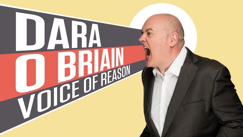 The tour poster showing Dara Ô Briain screaming with his name and "Voice of Reason" in a megaphone shape coming from his mouth.