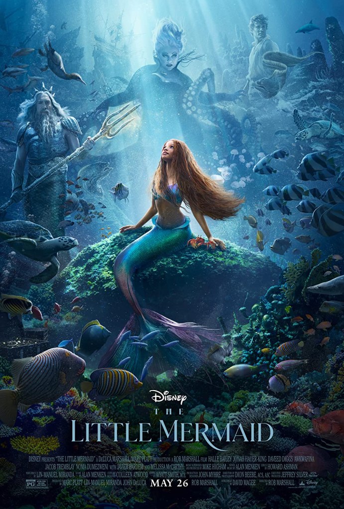 The film poster showing Ariel (Halle Bailey) sitting on a rock underwater, surrounded by various fish and other sea creatures, as well as King Triton (Javier Bardem), Ursula (Melissa McCarthy) and Prince Eric (Jonah Hauer-King).
