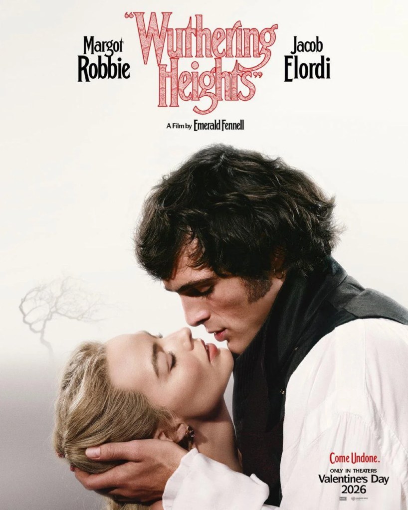 The movie poster showing Heathcliff (Jacob Elordi) leaning over a swooning Catherine (Margot Robbie) in a classic romance novel pulp cover pose.